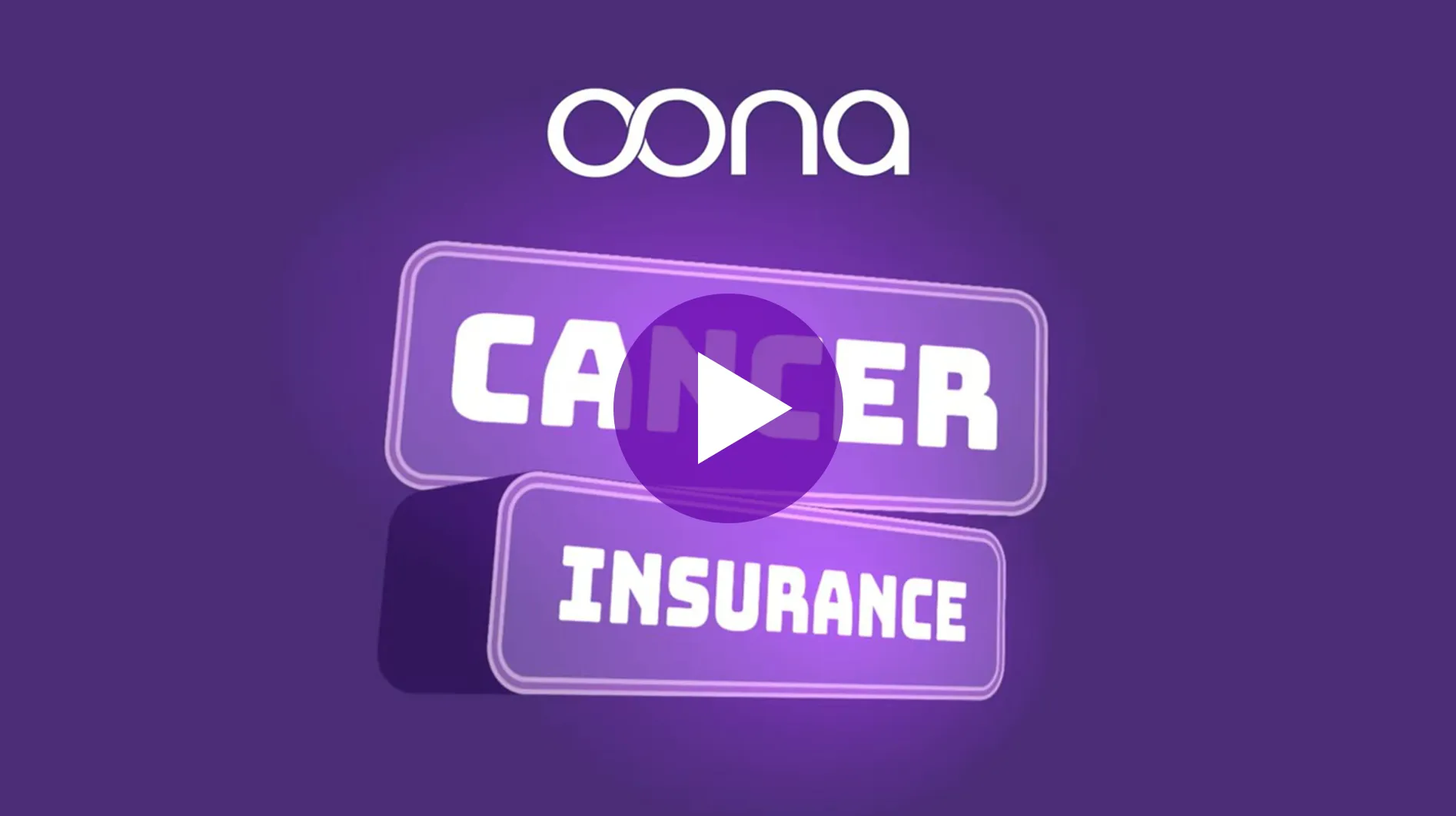 Get protected with Oona cancer insurance.